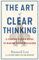 The Art of Clear Thinking (2023)