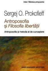Antroposofia şi Filosofia libertăţii (2013)