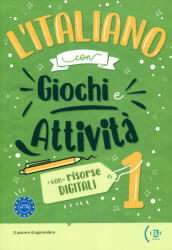 ELI Publishing: l’Italiano con Giochi e Attivita 1 - Livello base - intermedio - Quadro Comune Europeo di Riferimento A1-A2 (2022)
