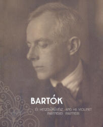 Bartók és hegedűművész partnerei - Bartók and His Violinist Partners (2022)