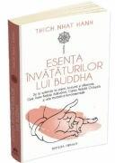 Esenta invataturilor lui Buddha - Thich Nhat Hanh (ISBN: 9786306550050)