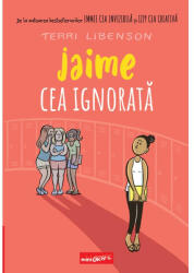Jaime cea ignorata. Editie cartonata - Terri Libenson (ISBN: 9786060867920)