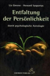 Die Entfaltung der Persönlichkeit - Liz Greene, Howard Sasportas (ISBN: 9783899971309)