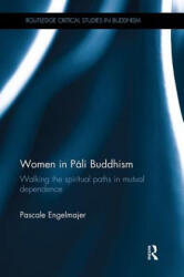 Women in Pali Buddhism - Engelmajer, Pascale (ISBN: 9781138491526)