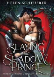 Slaying the Shadow Prince - Helen Scheuerer (ISBN: 9781922903099)