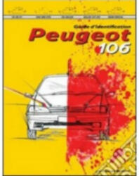 Guide d'identification Peugeot 106 - bellucci (2015)