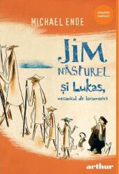 Jim Năsturel şi Lukas, mecanicul de locomotivă (ISBN: 9786067109474)
