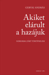 Akiket elárult a hazájuk (ISBN: 9789635564378)