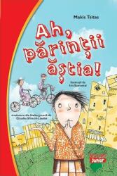 Ah, părinții ăștia! (ISBN: 9786063622120)