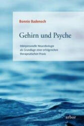 Gehirn und Psyche - Bonnie Badenoch, Peter Brandenburg (ISBN: 9783867810104)
