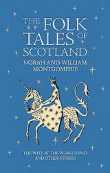 Folk Tales of Scotland - Noah Montgomerie (2008)