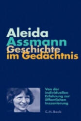 Geschichte im Gedächtnis - Aleida Assmann (ISBN: 9783406663468)