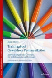 Trainingsbuch Gewaltfreie Kommunikation - Ingrid Holler, Holger Mair (ISBN: 9783955715731)