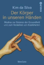Der Körper in unseren Händen - Kim da Silva (ISBN: 9783426874097)