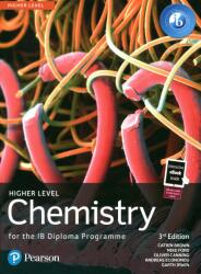 Pearson Chemistry for the IB Diploma Higher Level - Catrin Brown, Mike Ford, Oliver Canning, Andreas Economou, Garth Irwin (ISBN: 9781292427720)
