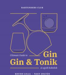 Ultimate Guide to Gin, Gin&Tonik és egyéb koktélok (2022)