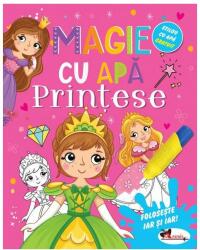 Magie cu apa. Printese (ISBN: 9786060095613)