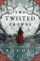 Two Twisted Crowns (ISBN: 9780316312714)