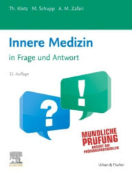 Innere Medizin in Frage und Antwort - Marco Schupp, A. Maziar Zafari (ISBN: 9783437415227)