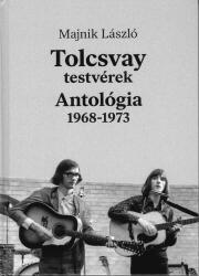 Majnik László - Tolcsvay testvérek Antológia 1968-1973 + 2 CD 1 DVD (ISBN: 9786158185615)