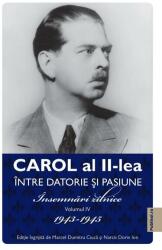 Carol al II-lea. Între datorie și pasiune (ISBN: 9786060980797)