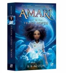 Amari si Fratii Noptii - B. B. Alston (ISBN: 9786068754970)