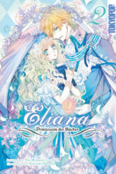 Eliana - Prinzessin der Bücher 02 - Yui, Satsuki Shiina, Constanze Thede (ISBN: 9783842073869)