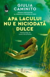 Apa lacului nu e niciodata dulce - Giulia Caminito (ISBN: 9786060972501)