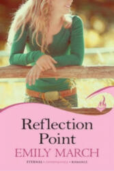 Reflection Point: Eternity Springs Book 6 - Emily March (2013)