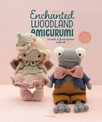Enchanted Woodland Amigurumi (ISBN: 9789491643507)