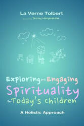 Exploring and Engaging Spirituality for Today's Children - National Research Council (ISBN: 9781625641229)