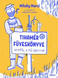 Tihamér füveskönyve (2023)