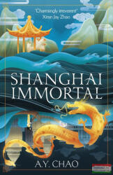 Shanghai Immortal (ISBN: 9781399717427)