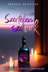 Szertelen szavak (ISBN: 9786156624079)