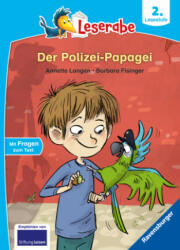 Der Polizei-Papagei - Leserabe ab 2. Klasse - Erstlesebuch für Kinder ab 7 Jahren - Barbara Fisinger (ISBN: 9783473460588)