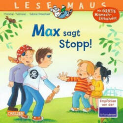 LESEMAUS 109: Max sagt Stopp! - Christian Tielmann, Sabine Kraushaar (ISBN: 9783551081094)