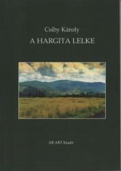 A Hargita lelke (ISBN: 9786156033741)