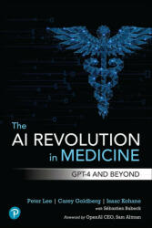 AI Revolution in Medicine - Peter Lee, Carey Goldberg, Isaac Kohane (2023)