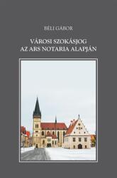 VÁROSI SZOKÁSJOG AZ ARS NOTARIA ALAPJÁN (ISBN: 9786155457289)