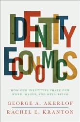 Identity Economics - George A. Akerlof, Rachel E. Kranton (2011)