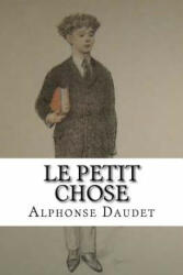 Le Petit Chose - Alphonse Daudet, Edibooks (ISBN: 9781534728523)