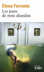 Les jours de mon abandon - Elena Ferrante (ISBN: 9782070793198)