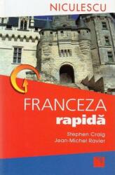 Franceza rapida - Stephen Craig (ISBN: 9789737486738)