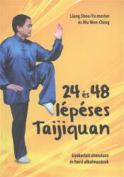 24 és 48 lépéses Taijuquan (2013)