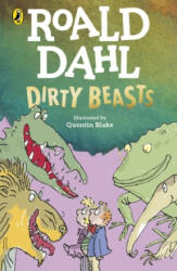 Dirty Beasts - Roald Dahl (ISBN: 9780241568729)