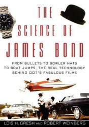 Science of James Bond - Lois Gresh (2006)