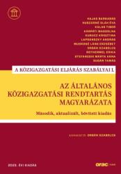 AZ ÁLTALÁNOS KÖZIGAZGATÁSI RENDTARTÁS MAGYARÁZATA (ISBN: 9789632585772)