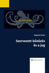 SZERVEZETT BŰNÖZÉS ÉS A JOG (ISBN: 9789635941919)