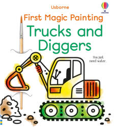 First Magic Painting Trucks and Diggers - ABIGAIL WHEATLEY (ISBN: 9781803701080)