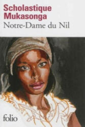 Notre-Dame du Nil - Scholastique Mukasonga (ISBN: 9782070456314)